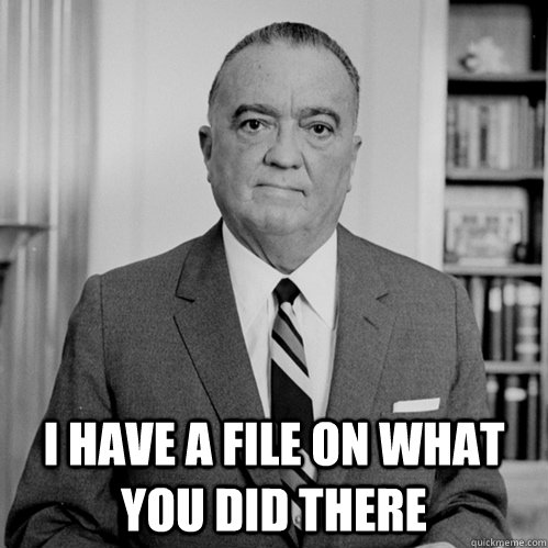  I have a file on what you did there -  I have a file on what you did there  Hoover