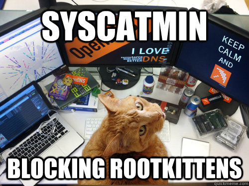 Syscatmin blocking rootkittens  SysCatmin