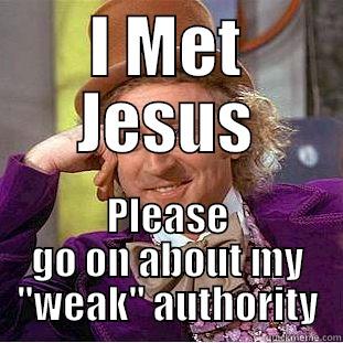 Paul on Galatians - I MET JESUS PLEASE GO ON ABOUT MY 