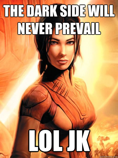 the dark side will never prevail lol jk - the dark side will never prevail lol jk  Bastila Shan