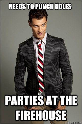 Needs to punch holes Parties at the FIREHOUSE  Hamilton Hypocrite