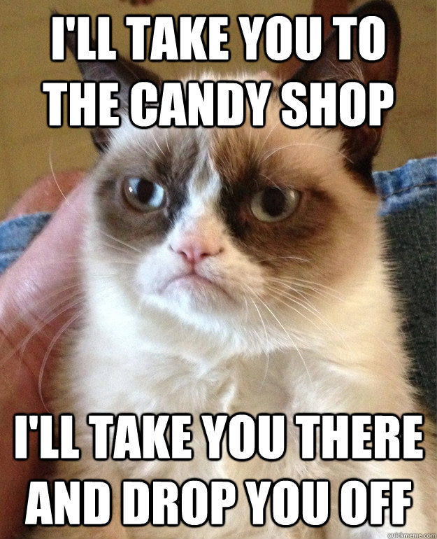 I'll take you to the candy shop I'll take you there and drop you off