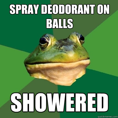 spray deodorant on balls showered  Foul Bachelor Frog