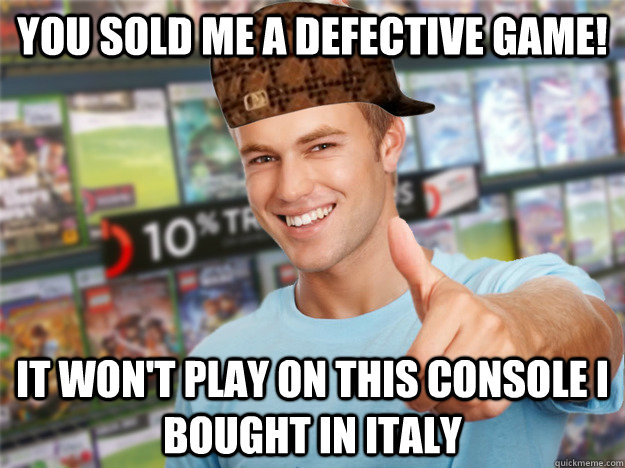 you sold me a defective game! It won't play on this console I bought in Italy  