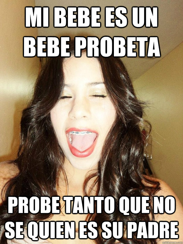 mi bebe es un bebe probeta probe tanto que no se quien es su padre  