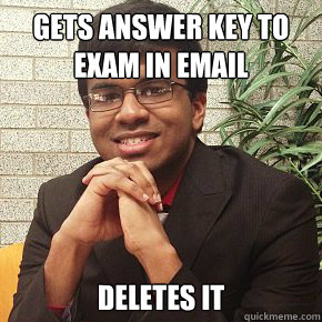 GETS ANSWER KEY TO EXAM IN EMAIL DELETES IT - GETS ANSWER KEY TO EXAM IN EMAIL DELETES IT  Good Noodle Justin