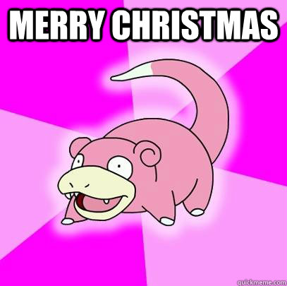 Merry Christmas   Slowpoke