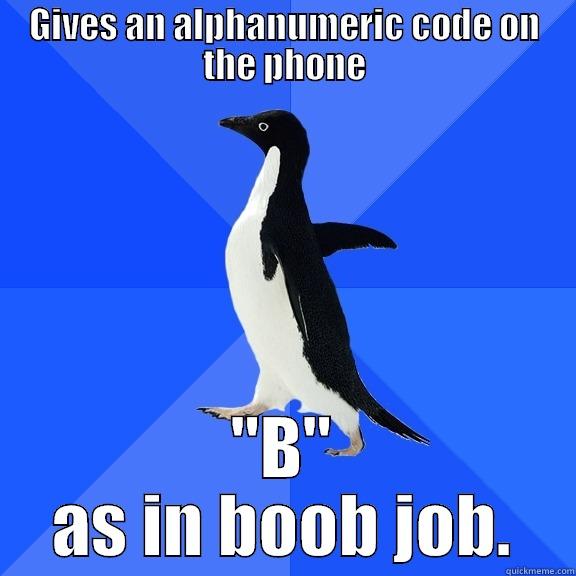 GIVES AN ALPHANUMERIC CODE ON THE PHONE 