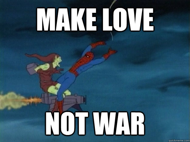 Make love not war  60s Spiderman meme