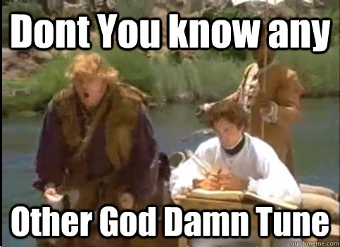 Dont You know any Other God Damn Tune - Dont You know any Other God Damn Tune  Chris Farley