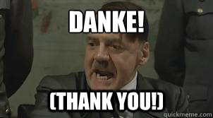 danke! (thank you!) - danke! (thank you!)  thank you