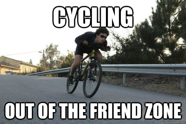 cycling out of the friend zone  Intenso