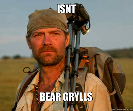 Isnt Bear Grylls  Good Guy Les Stroud