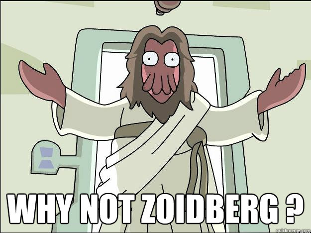  Why not zoidberg ? -  Why not zoidberg ?  Misc