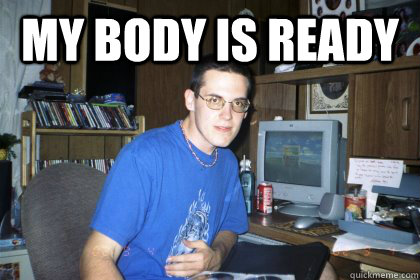 my body is ready   Eliace meme