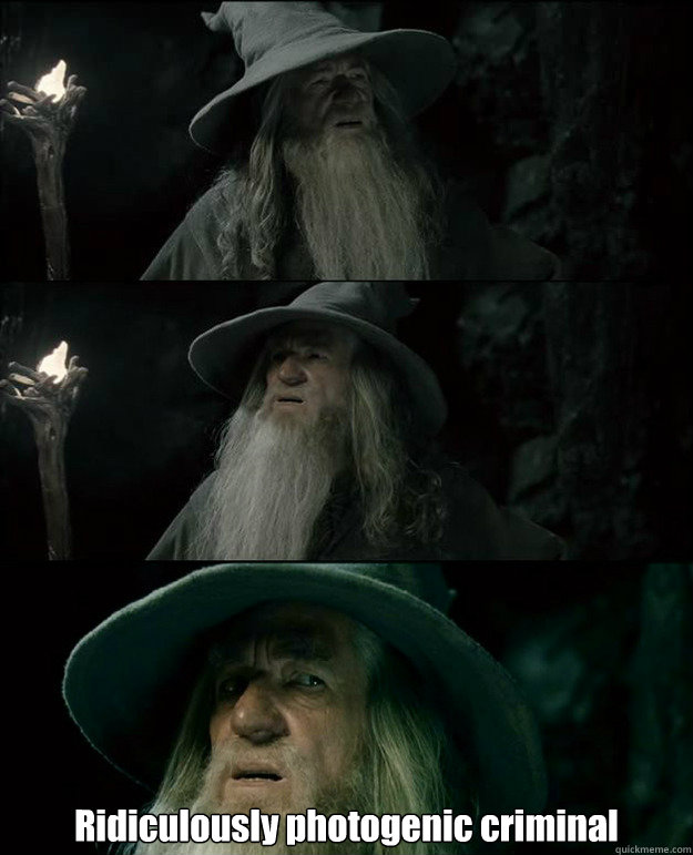  Ridiculously photogenic criminal   Gandalf und das Spanischstudium