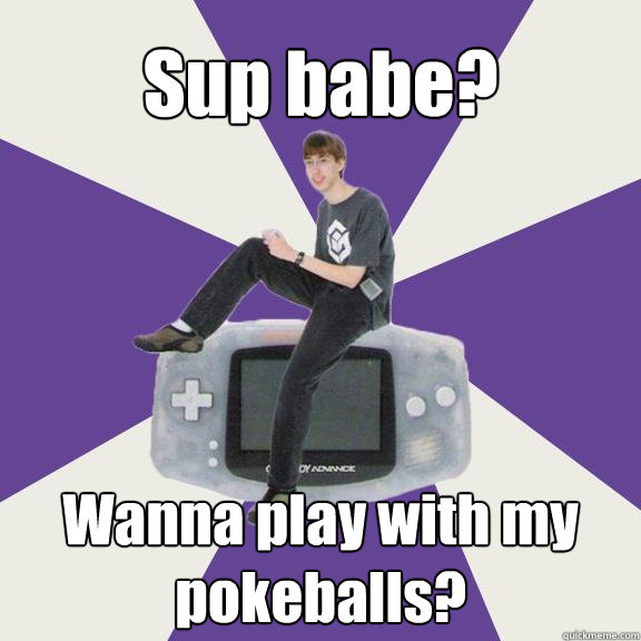 Sup babe? Wanna play with my pokeballs? - Sup babe? Wanna play with my pokeballs?  Nintendo Norm