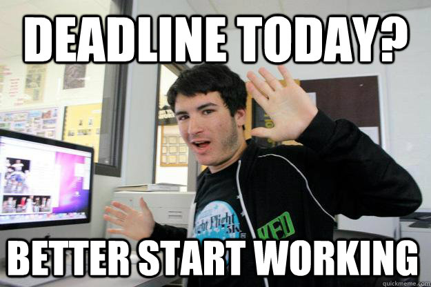 Deadline today? better start working - Deadline today? better start working  Lazy Photo Editor