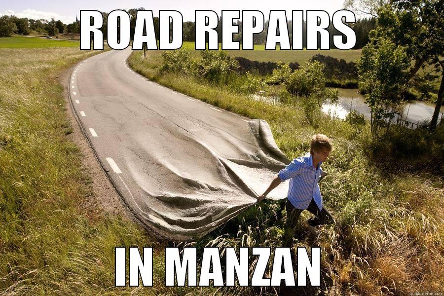 ROAD REPAIRS IN MANZAN Misc