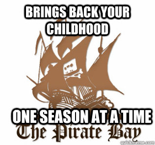 Brings back your childhood one season at a time - Brings back your childhood one season at a time  Misc