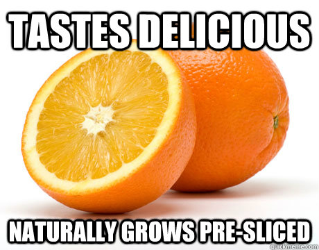 Tastes delicious Naturally grows pre-sliced  Good Guy Orange