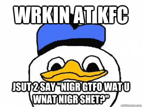 wrkin at kfc jsut 2 say 