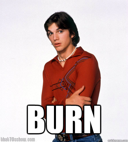  BURN -  BURN  Oh Kelso