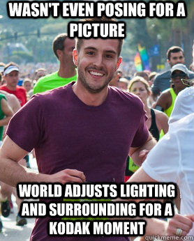 Wasn't even posing for a picture World adjusts lighting and surrounding for a kodak moment  Ridiculously photogenic guy