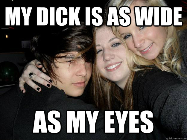 my dick is as wide as my eyes  Built Ford Tough