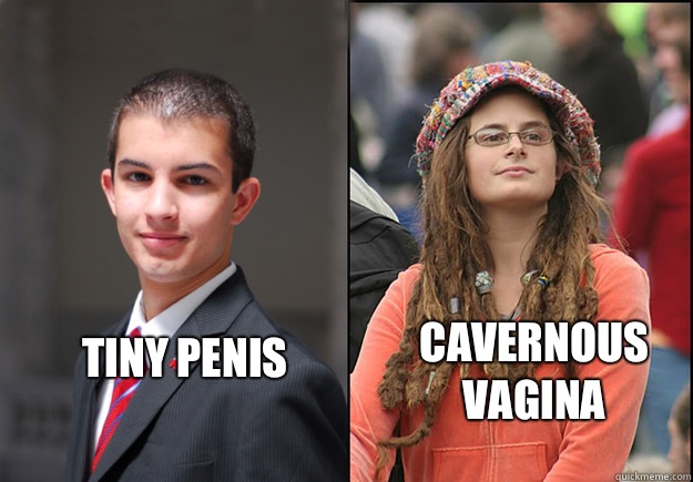    Tiny penis Cavernous vagina  -    Tiny penis Cavernous vagina   College Liberal Vs College Conservative