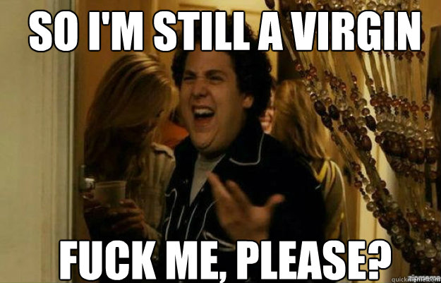 im virgin a remix No please Coaker recommends Fast moving picture position sex