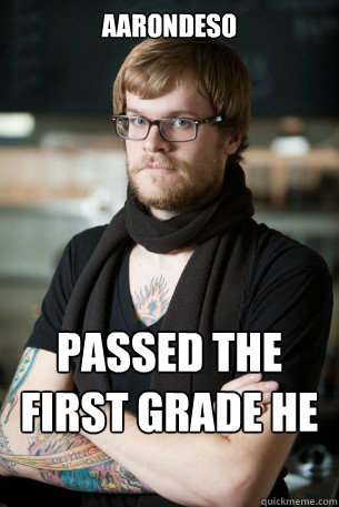 aarondeso passed the first grade he can count   Hipster Barista