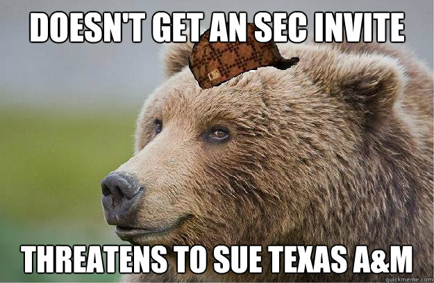 Doesn't get an sec invite Threatens to sue Texas A&M  