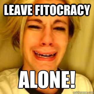 Leave Fitocracy Alone!  