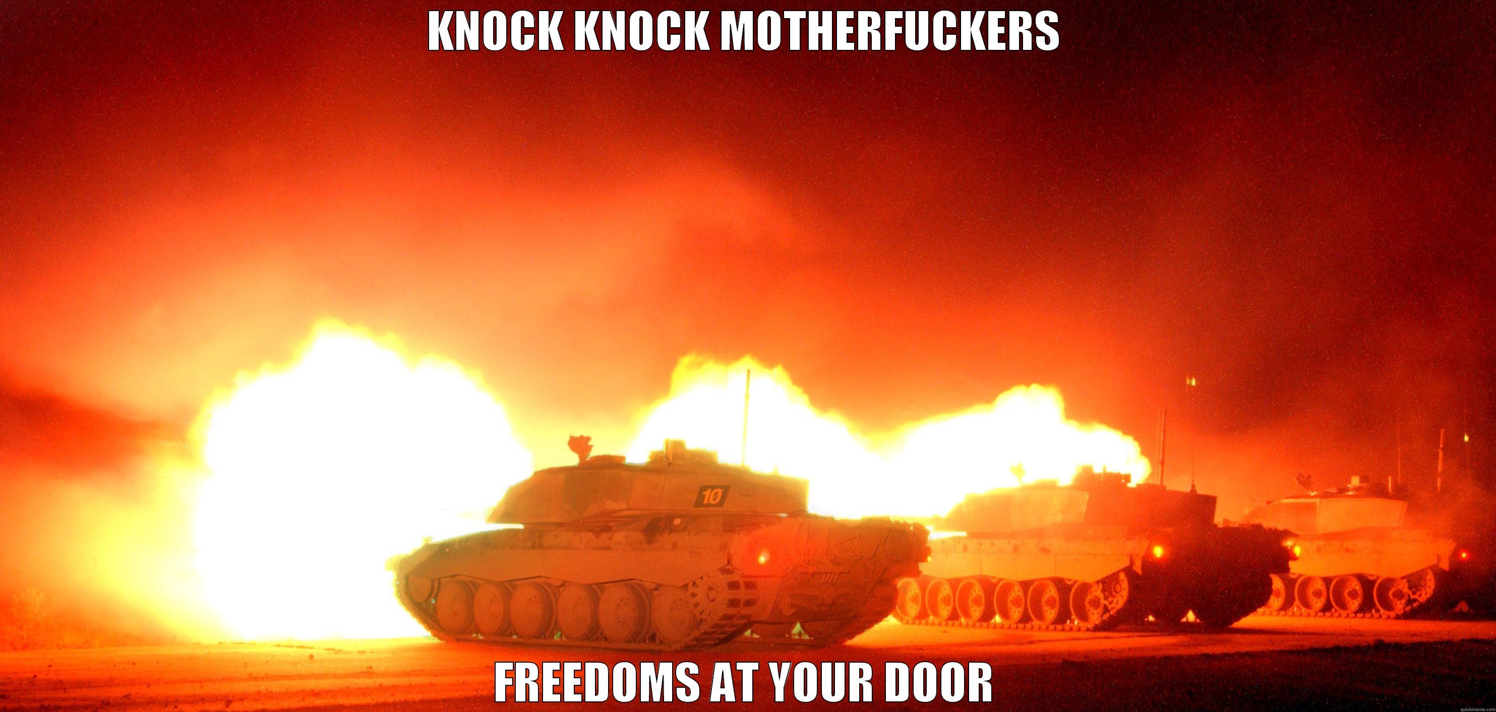 KNOCK KNOCK MOTHERFUCKERS FREEDOMS AT YOUR DOOR Misc