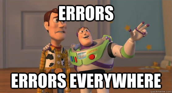 errors errors everywhere - errors errors everywhere  Toy Story Everywhere
