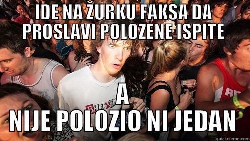 IDE NA ŽURKU FAKSA DA PROSLAVI POLOZENE ISPITE A NIJE POLOZIO NI JEDAN Sudden Clarity Clarence