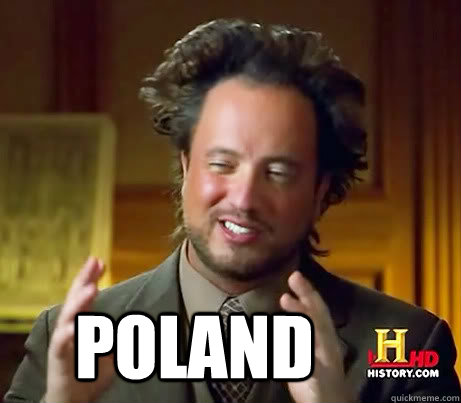  Poland  Ancient Alien Guy