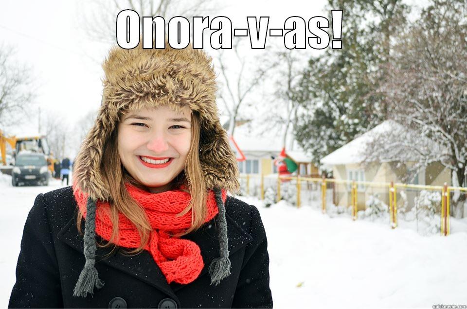 ONORA-V-AS!  Misc