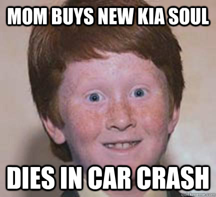 mom buys new kia soul dies in car crash  Over Confident Ginger