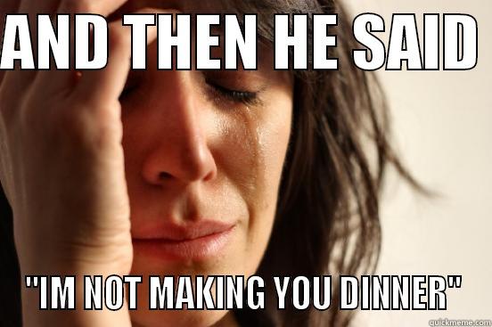 AND THEN HE SAID  