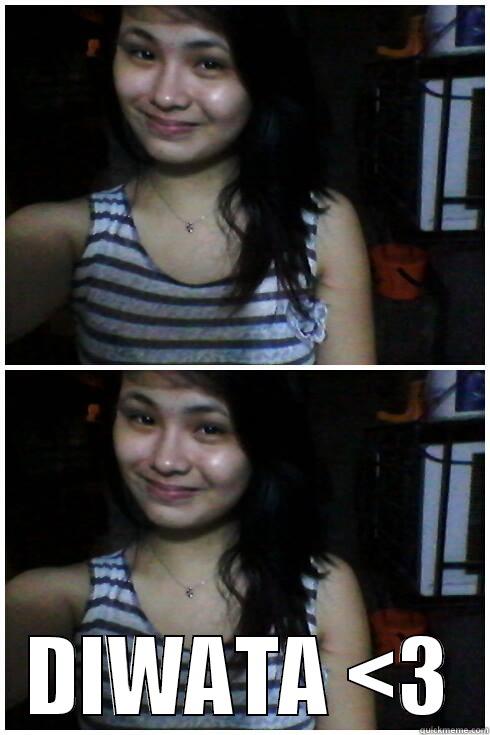  DIWATA <3 Misc