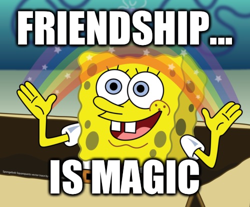 Friendship... Is Magic  Spongebob rainbow
