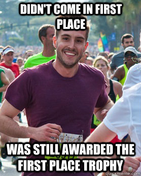 didn't come in first place was still awarded the first place trophy  Ridiculously photogenic guy