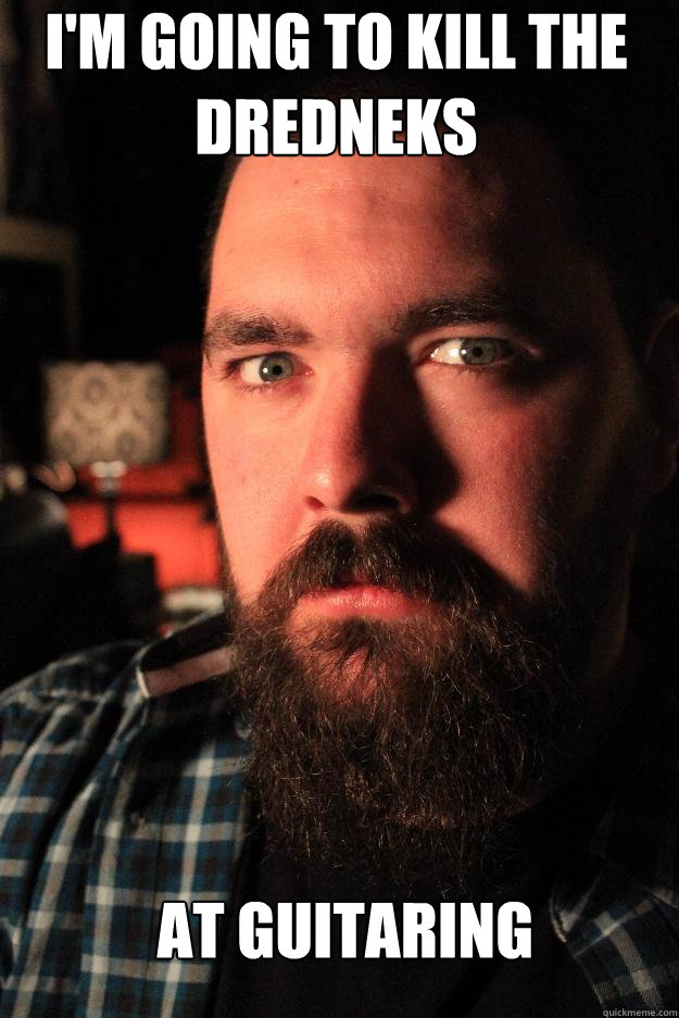 I'M GOING TO KILL THE DREDNEKS AT GUITARING  Dating Site Murderer