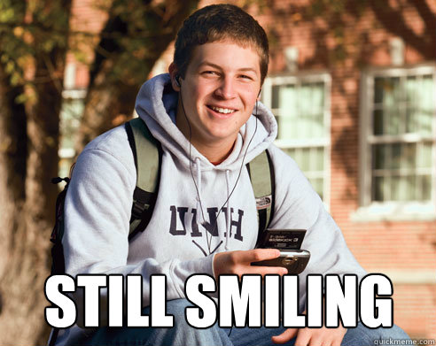  still smiling  College Freshman