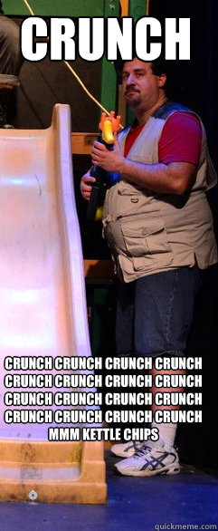 crunch crunch crunch crunch crunch crunch crunch crunch crunch crunch crunch crunch crunch crunch crunch crunch crunch mmm kettle chips - crunch crunch crunch crunch crunch crunch crunch crunch crunch crunch crunch crunch crunch crunch crunch crunch crunch mmm kettle chips  JortsVest Guy