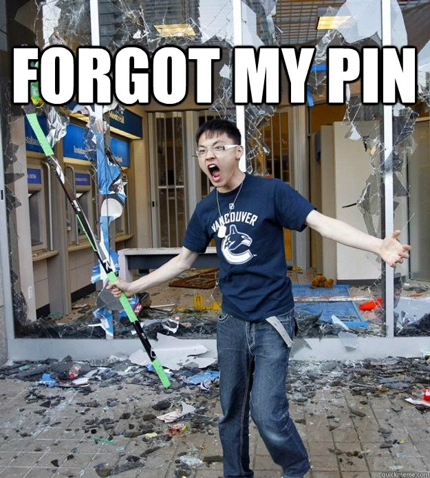 forgot my pin   Angry Asian