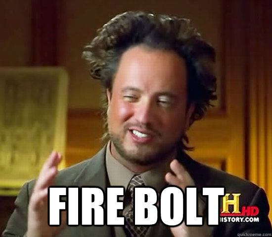  Fire Bolt  Ancient Aliens
