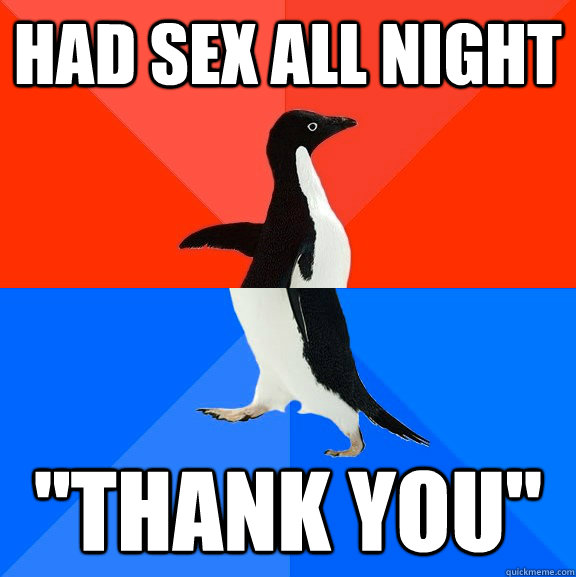 Had sex all night 